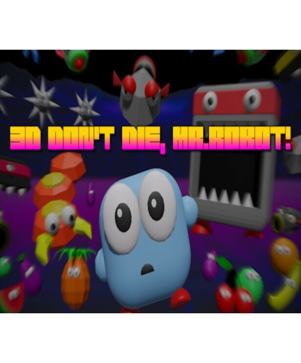3D Don t Die Mr Robot Steam Key GLOBAL